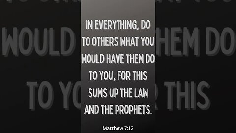 Matthew 7:12 #shorts