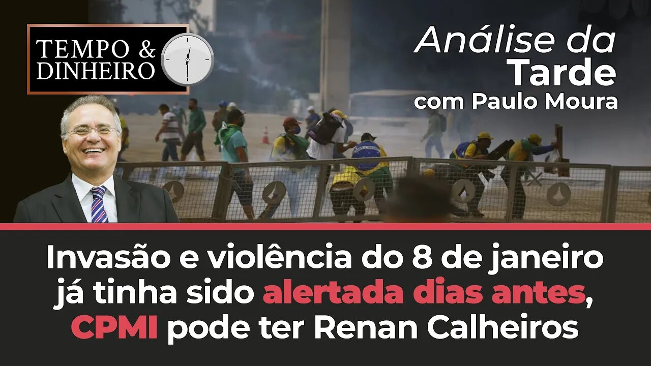 Invasão e violência do 8 de janeiro já tinha sido alertada dias antes. CPMI pode ter Renan Calheiros