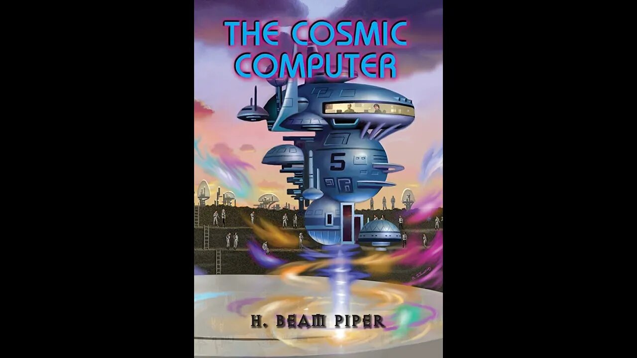 The Cosmic Computer by H. Beam Piper - Audiobook