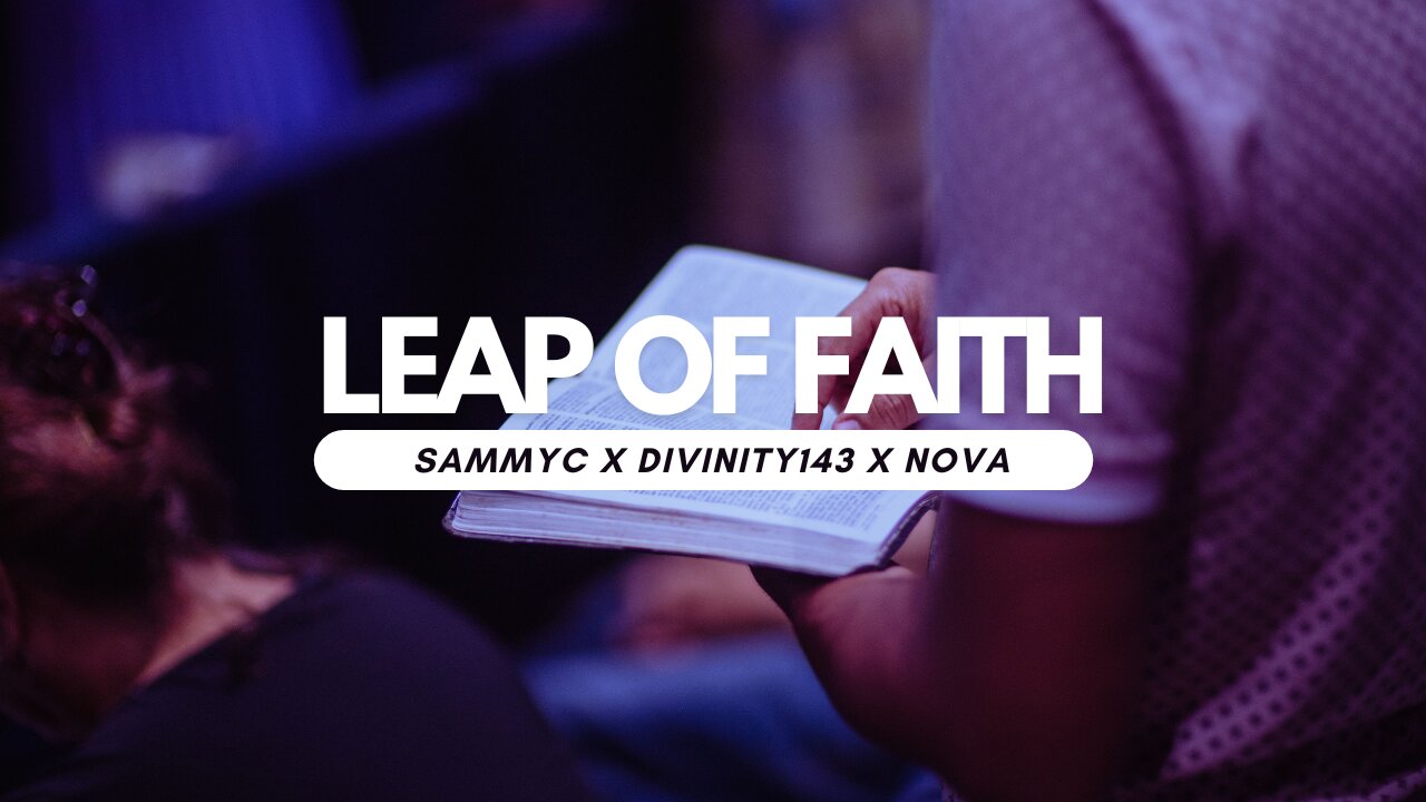 SAMMYC X DIVINITY143 X NOVA - LEAP OF FAITH (DAY STREAK 12)