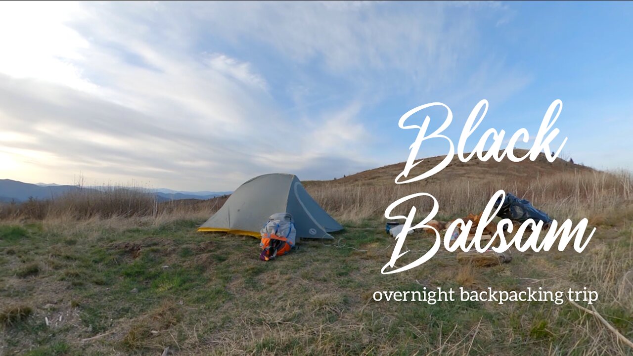 Back on Black Balsam - Overnight Backpacking Trip April 2022