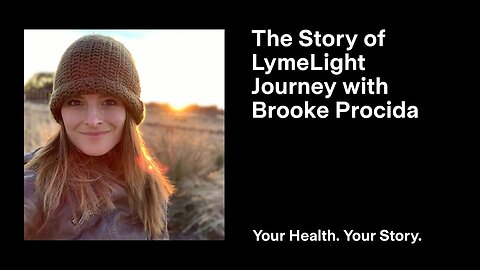 The Story of LymeLight Journey with Brooke Procida