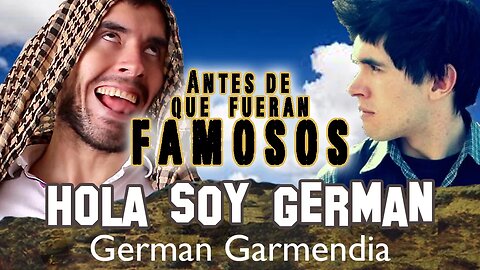 HOLASOYGERMAN - Antes De Que Fueran Famosos