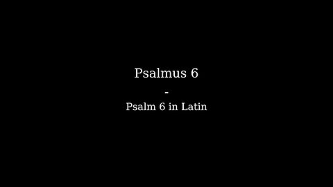 Psalm 6 in Latin