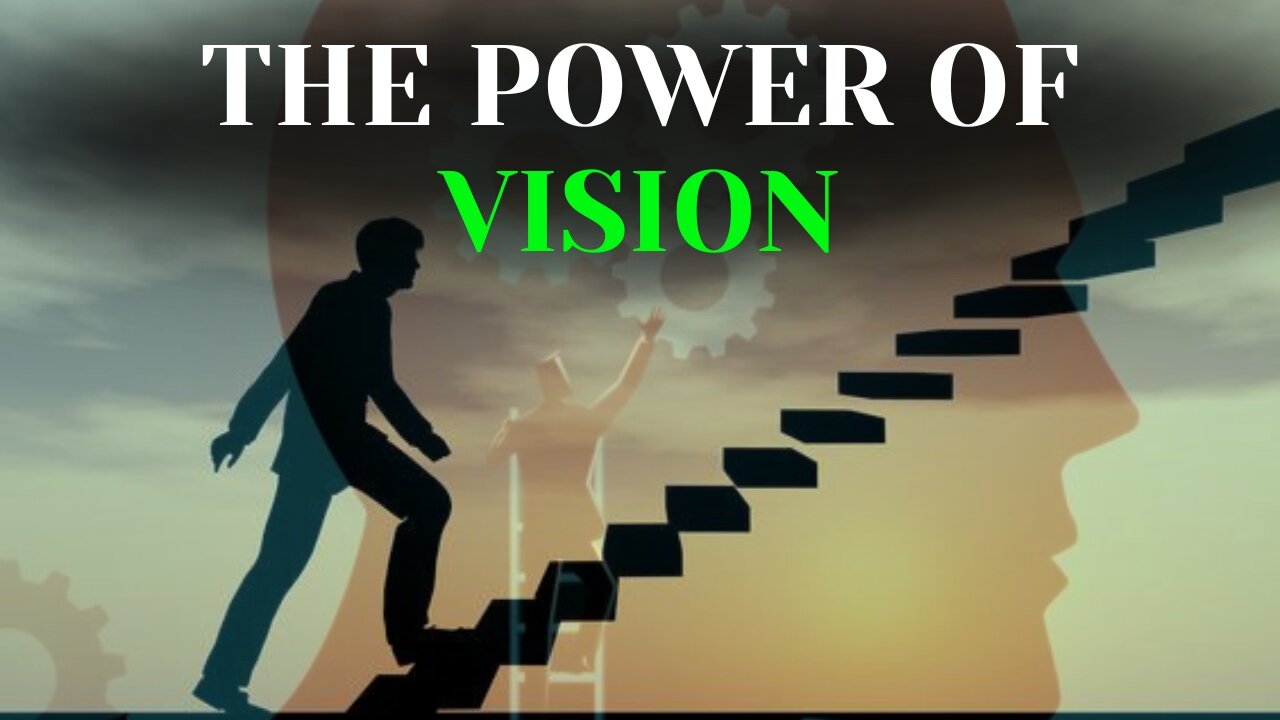 The power of vision