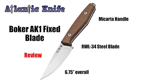 Boker AK1 Fixed Blade Knife Review | Atlantic Knife Reviews 2021