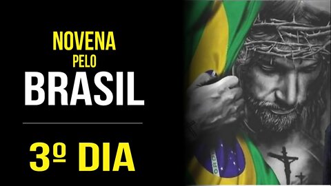 NOVENA PELO BRASIL - 3º DIA