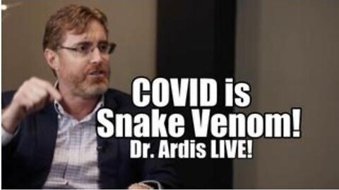 DR. BRYAN ARDIS LIVE: COVID IS SNAKE VENOM! IN YOUR WATER? The B2T Show