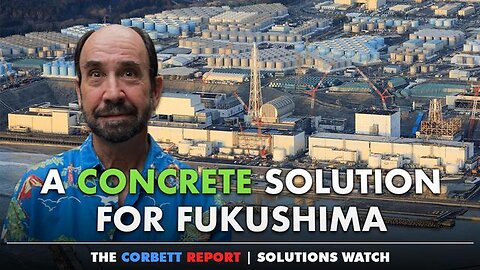 A CONCRETE SOLUTION FOR FUKUSHIMA