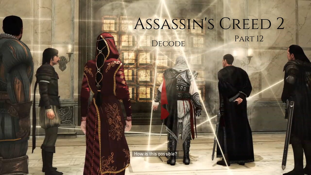 Assassin's Creed 2 Part 12 - Decode