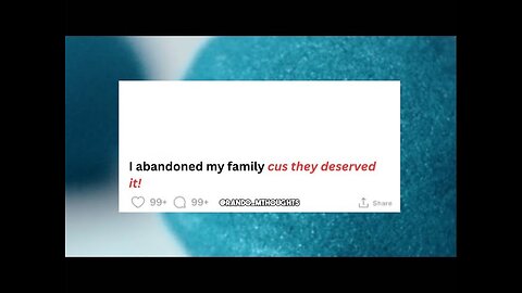 TRUE-STORIES of Reddit || * I abandoned my family💔*