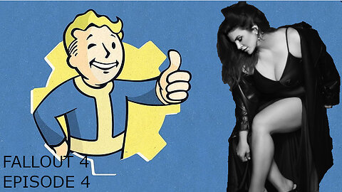 Fallout 4 ep 4