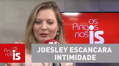 Joice Hasselmann: Joesley escancara intimidade com governos petistas