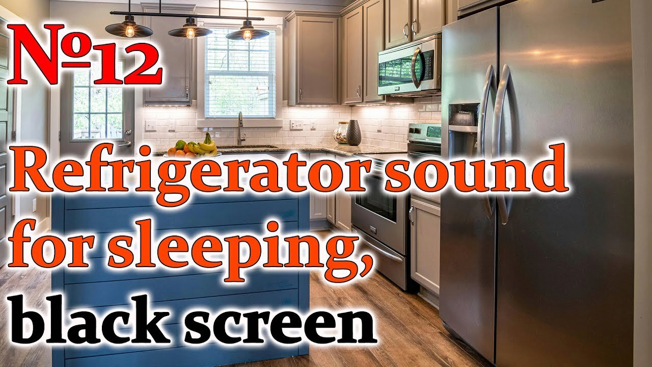 Refrigerator sound for sleeping, black screen №12