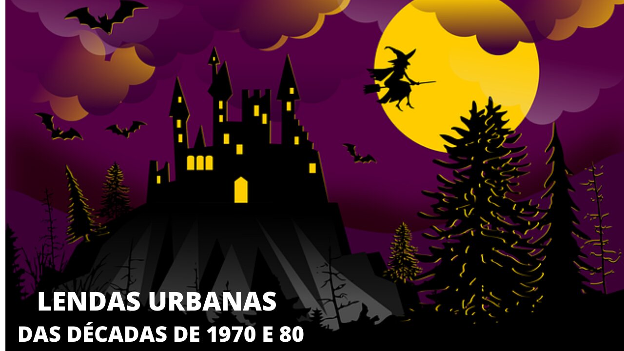 10 LENDAS URBANAS DAS DÉCADAS DE 1970 E 80