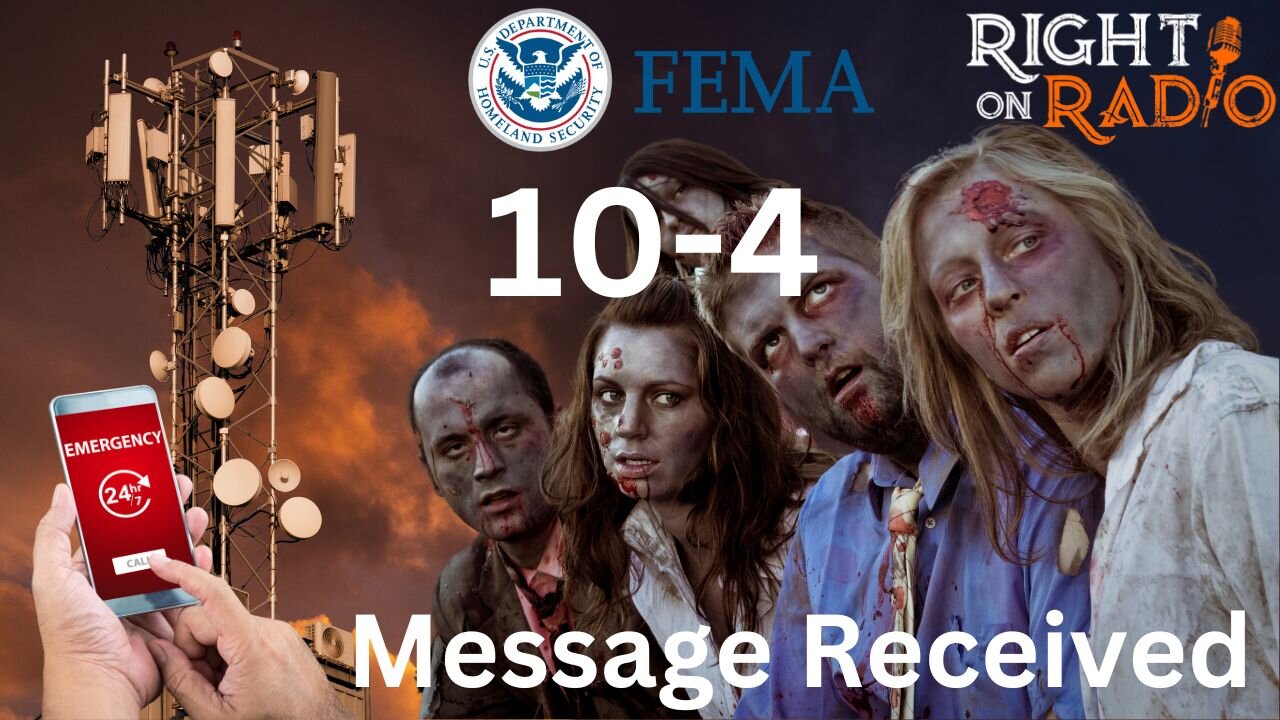 EP.502 FEMA 10-4 Message Received, Emergency Broadcast. The Truth