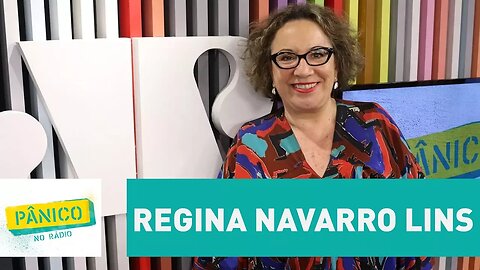 Regina Navarro Lins - Pânico - 23/11/17