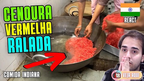 O DOCE INDIANO de CENOURA VERMELHA! Reagindo a COMIDAS DE RUA INDIANAS | Veja Aqui Reacts