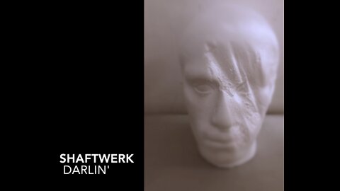 Shaftwerk - Darlin'