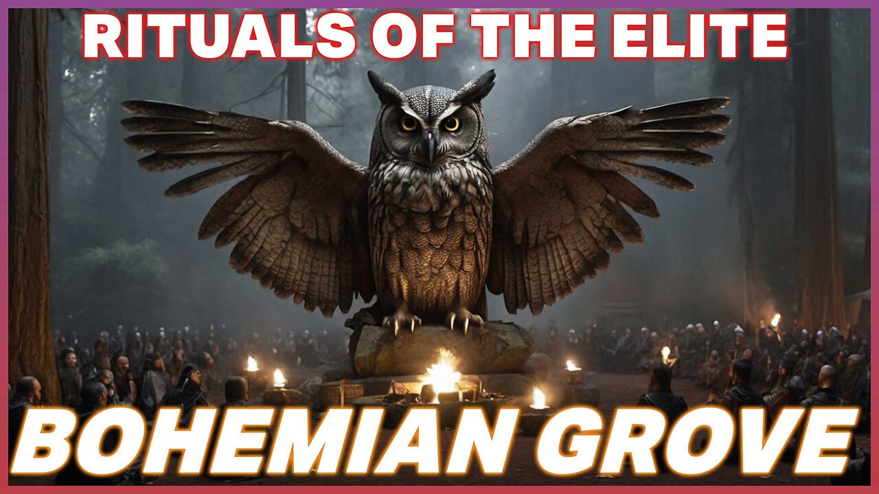 Occult Rituals Of Bohemian Grove