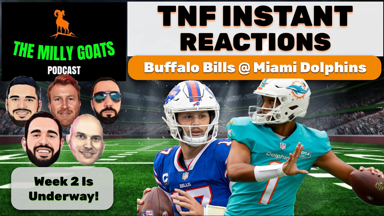 TNF Instant Reaction Bills Vs Dolphins