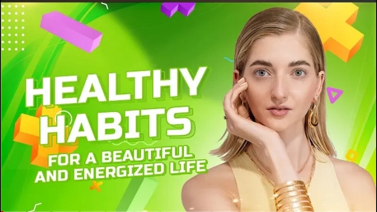 Healthy Habits for a Beautiful and Energized Life | Valeriia Veksler