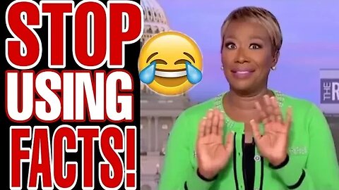 MSNBC JOY REID HAS A HILARIOUS MELTDOWN WHEN FACED WITH FACTS