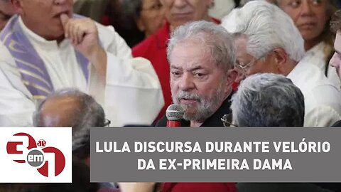 Lula discursa durante velório da ex-primeira dama Marisa Letícia