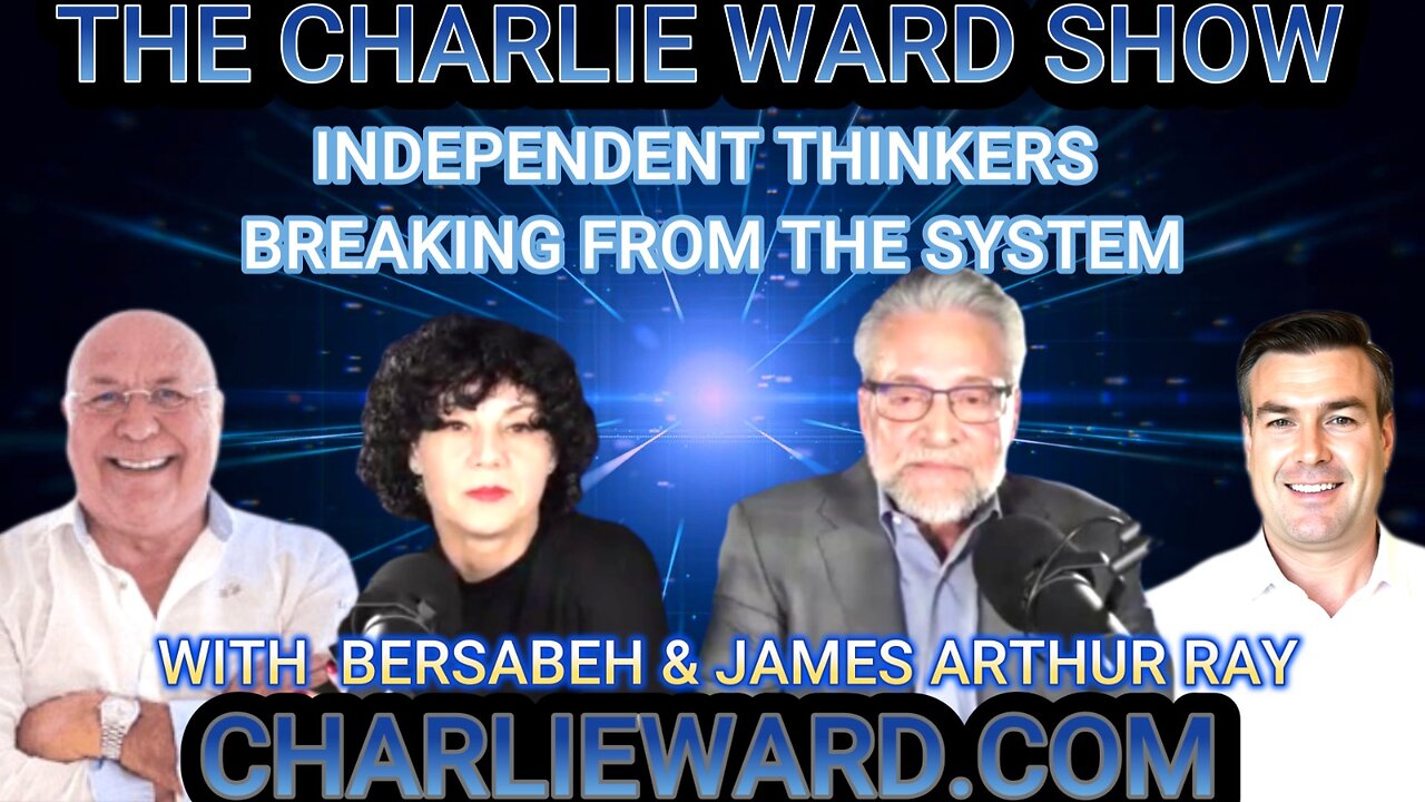 INDEPENDENT THINKERS BREAKING FROM THE SYSTEM WITH JAMES ARTHER RAY,BERSABEH & PAUL BROOKER