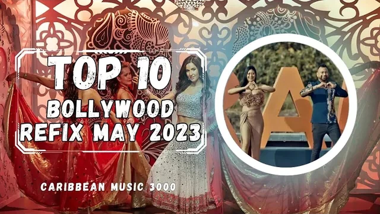 Top10 Bollywood Refix | MAY 2023 #Top10 #caribbean #bollywoodremix #viral #shorts #reels #fyp