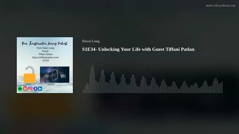 S1E34- Unlocking Your Life with Guest Tiffani Patlan