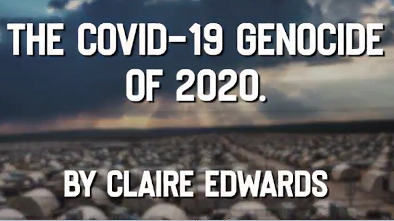 EVERYONE EVERYWHERE URGENTLY NEEDS TO SEE THIS! THE COVID-19 GENOCIDE OF 2020