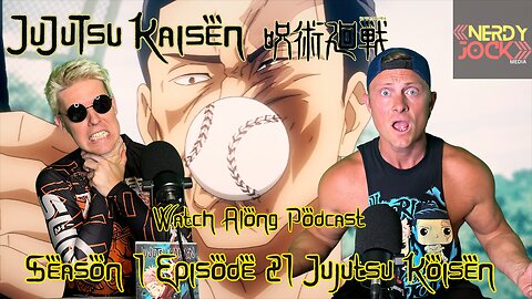 Jujutsu Kaisen Watch Along Podcast Season 1 Episode 21