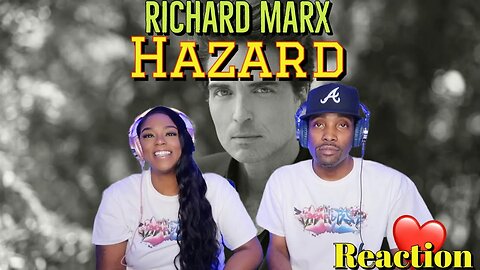 First Time Hearing Richard Marx - “Hazard” Reaction | Asia and BJ