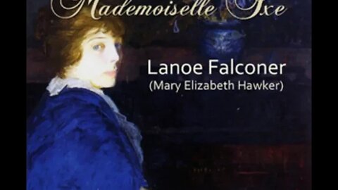 Mademoiselle Ixe by Mary Elizabeth Hawker - Audiobook
