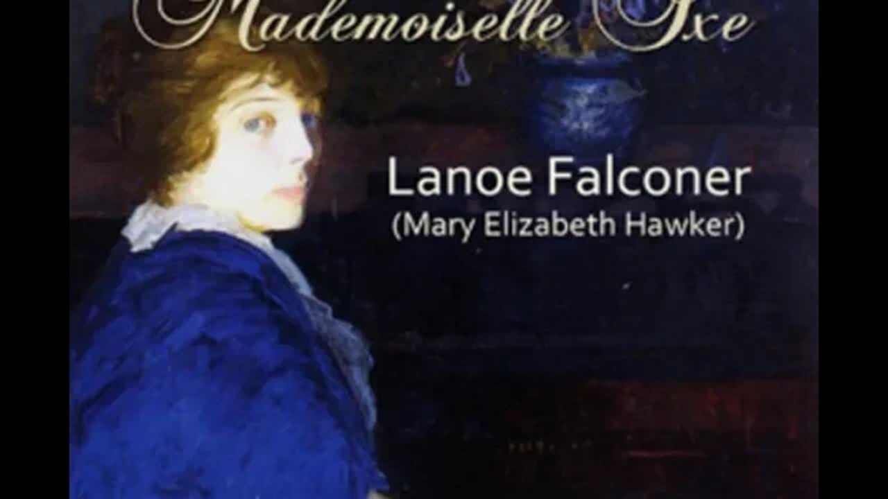 Mademoiselle Ixe by Mary Elizabeth Hawker - Audiobook