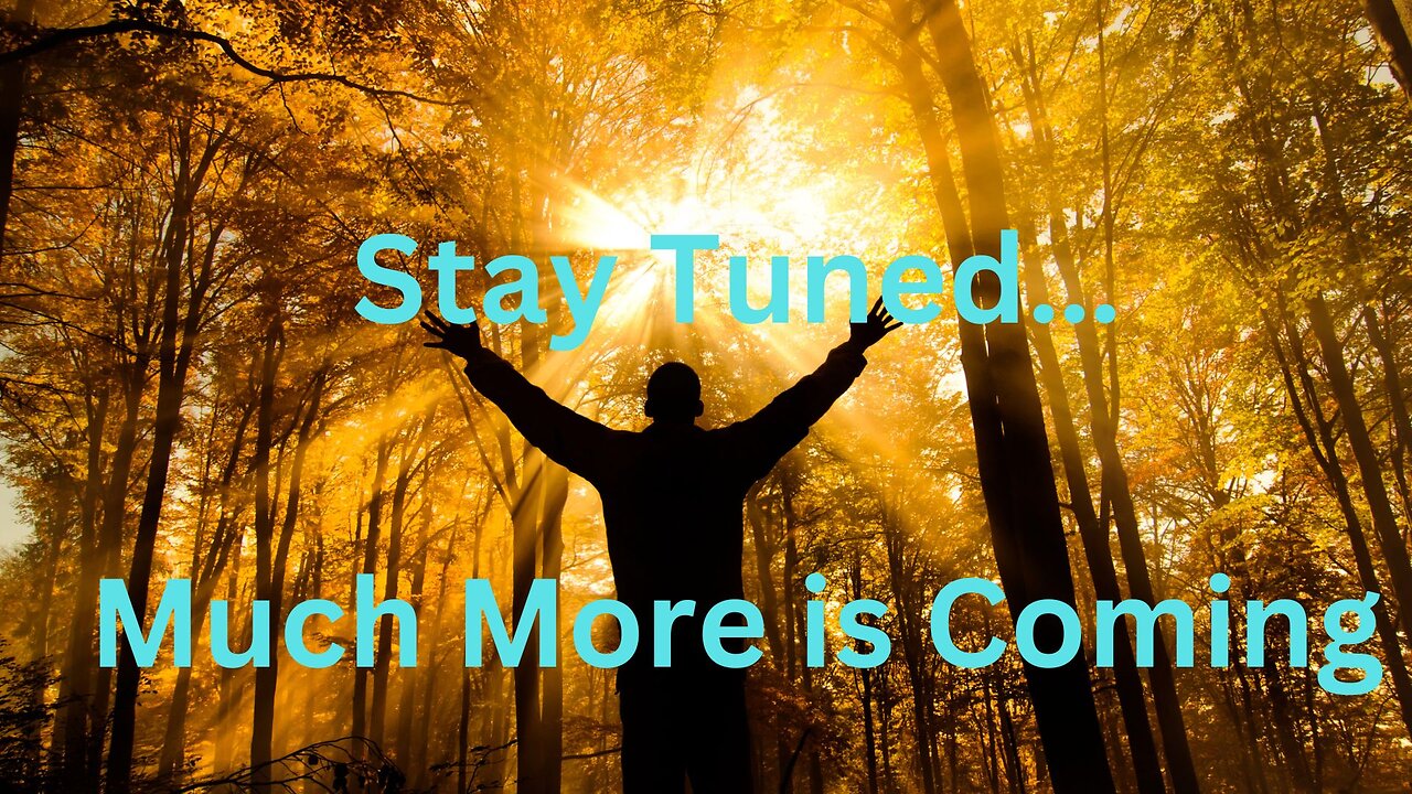 Stay Tuned…Much More is Coming ∞Thymus: Channeled by Daniel Scranton