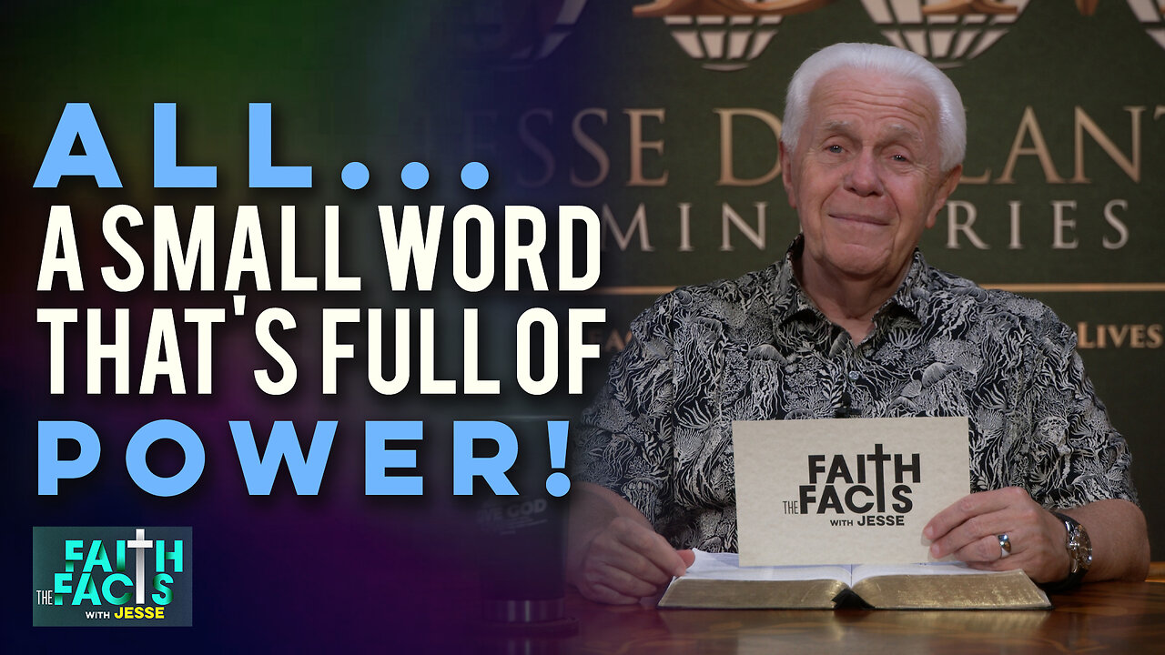 Faith the Facts: All… A Small Word That’s Full Of Power!