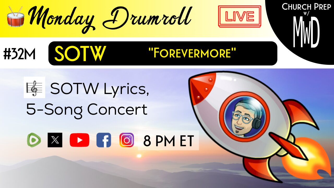 🥁 #32M 🎼SOTW Reveal: "Forevermore" | Church Prep w/ MWD