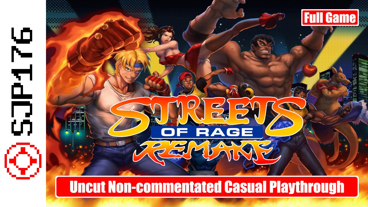 Streets of Rage Remake—Full Game—Uncut Non-commentated Casual Playthrough #3