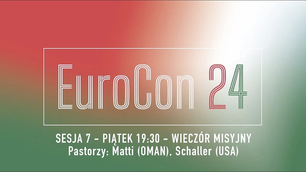 EUROCON 2024 - Sesja 7 - WIECZOR MISYJNY