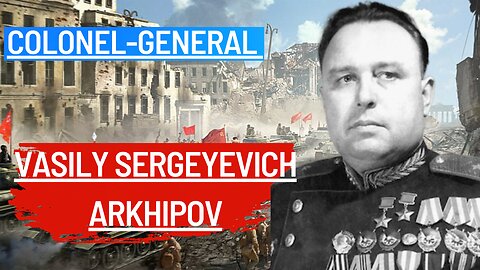 "Unveiling the Legacy of Colonel-General Arkhipov: A Trailblazer in Tank Warfare (1906-1985)"
