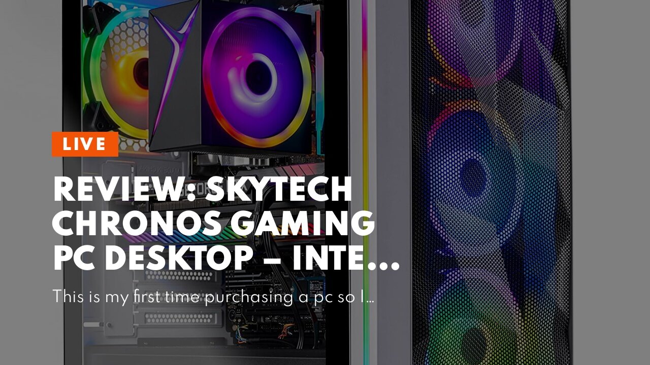 Review: Skytech Chronos Gaming PC Desktop – Intel Core i5 12600K 3.7 GHz, RTX 3070, 1TB NVME SS...
