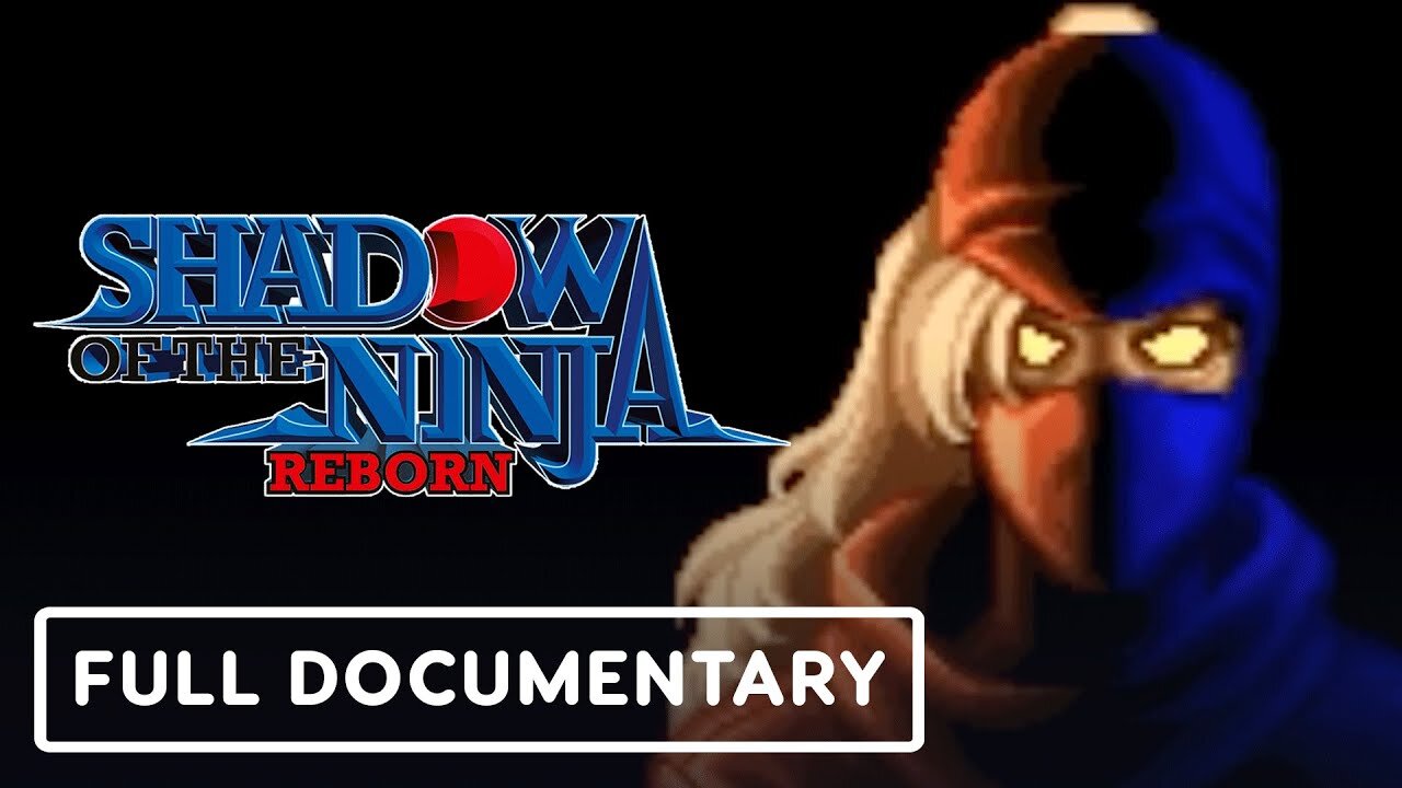 Shadow of the Ninja: Reborn - Official 'Beyond the Shadows' Documentary