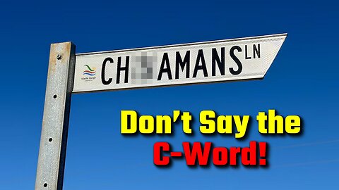 Don’t Say the C-Word (Ch!naman)