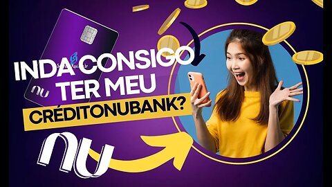 CONSIGO REATIVAR CREDITO CANCELADO PELO NUBANK ????? Respondendo duvidas da galera!