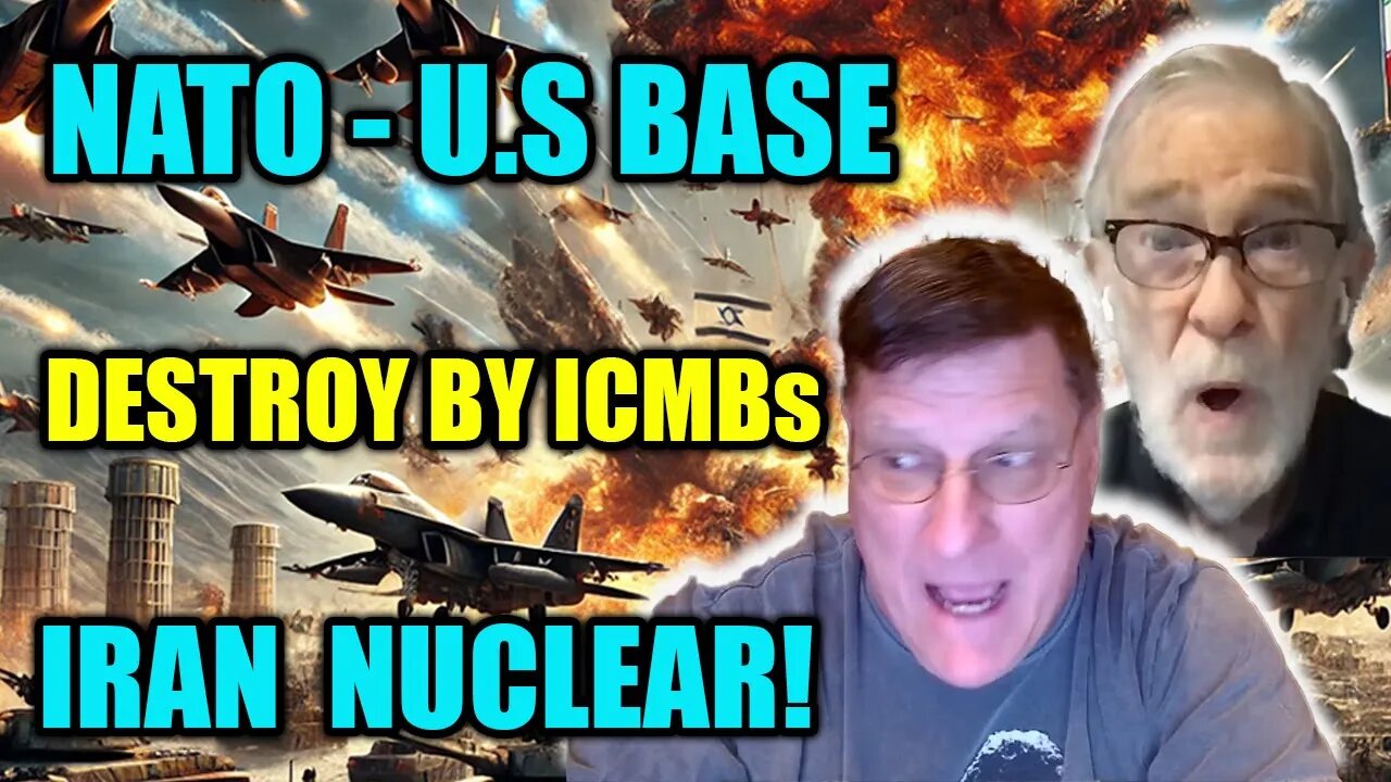 Ray McGovern: & Scott Ritter Iran’s Nuclear Triumph, NATO Bases Hit by Russian ICBMs