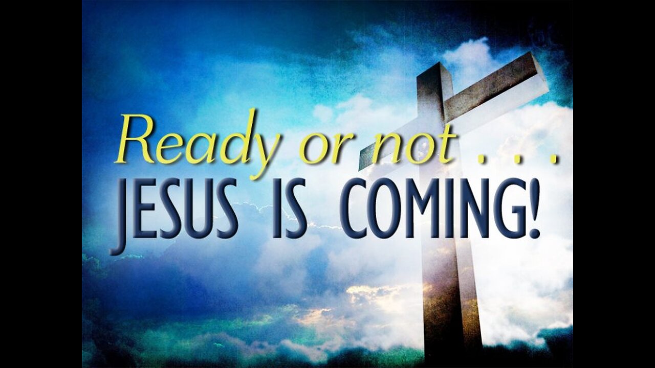 120824 JESUS IS COMING!!! Ready or not!!! #RaptureReady Ephesians4