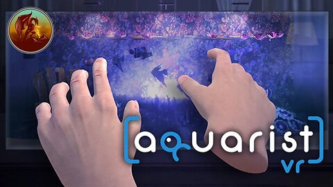 Aquarist VR | My Beautiful Little Fishies | VR