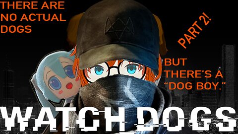 Another Normal Day in Chicago... | Watch_Dogs (Part 2)